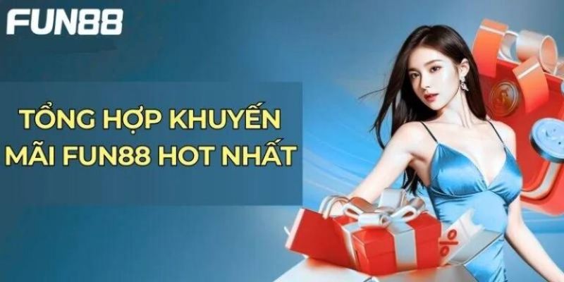 Trang chủ 27 Giới thiệu các ưu đãi cực kỳ hot hit mà chỉ có tại Fun88